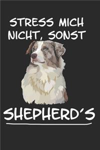 Stress mich nicht sonst Shepherds
