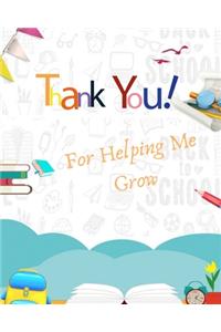 Thank you for helping me grow