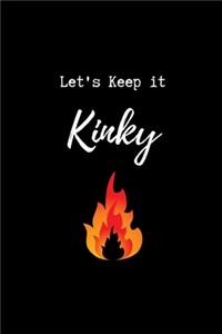 Let's Keep it Kinky