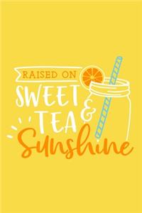 Raised On Sweet Tea & Sunshine