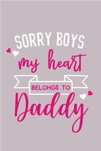 Sorry Boys My Heart Belongs To Daddy