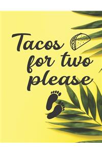 Tacos for Two Please