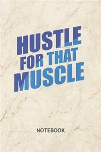 Hustle For That Muscle