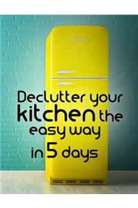 Declutter your kitchen in 5 days workbook and planner