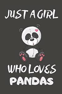 Just A Girl Who Loves Pandas