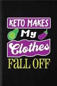 Keto Makes My Clothes Fall Off