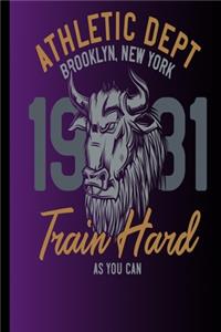 Athletic Dept Brooklyn New York 1981 Train Hard As You Can