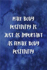 Male Body Positivity Is Just As Important As Female body Positivity