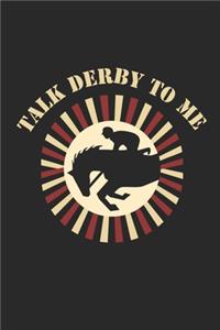Talk Derby to me