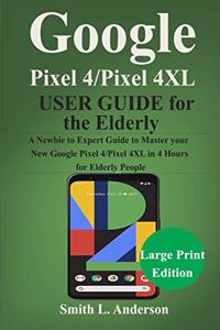 Google Pixel 4 /Pixel 4XL User Guide for the Elderly