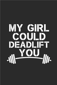 My Girl Could Deadlift You