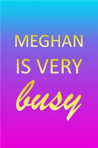 Meghan: I'm Very Busy 1 Year Daily Planner (12 Months) - Pink Custom First Name Letter M Personalized Cover - 2020 - 2021 - 365 Pages for Planning - January