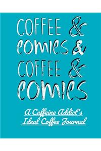 Coffee and Comics and Coffee and Comics
