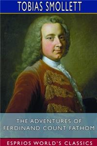 Adventures of Ferdinand Count Fathom (Esprios Classics)