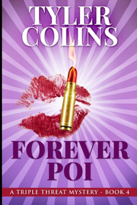 Forever Poi (Triple Threat Mysteries Book 4)