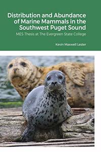 Distribution, Abundance, and Seasonal Variability of Marine Mammals in the Southwest Puget Sound