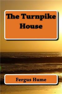 The Turnpike House