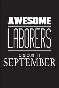 Awesome Laborers Are Born In September