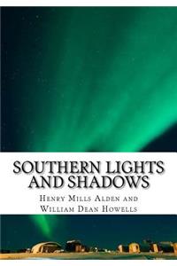 Southern Lights and Shadows