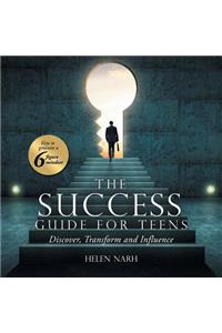 The Success Guide for Teens
