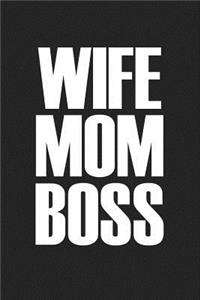 Mom Wife Boss