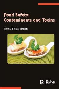 Food Safety: Contaminants and Toxins