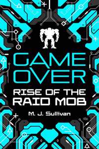 Game Over: Rise of the Raid Mob