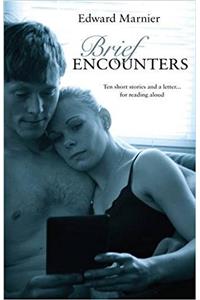 Brief Encounters