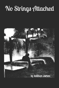 No Strings Attached: A Short Story Collection