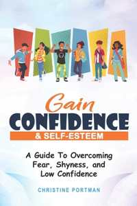 Gain Confidence & Self-Esteem