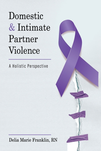 Domestic and Intimate Partner Violence