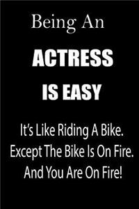 Being an Actress Is Easy