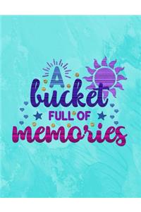 A Bucket Full of Memories