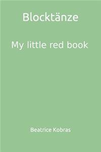 Blocktänze - My little red book