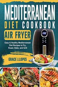 Mediterranean Diet Air Fryer Cookbook