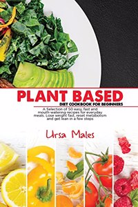 Plant Based Diet Cookbook For Beginners