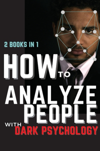 How to Analyze People with Dark Psychology