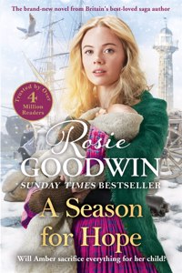 Season for Hope: A New Heart-Warming Tale from Britain's Best Loved Saga Author