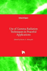 Use of Gamma Radiation Techniques in Peaceful Applications