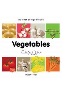 My First Bilingual Book-Vegetables (English-Farsi)
