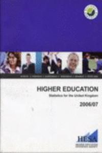 HIGHER EDUCATION 2006 07
