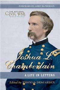 Joshua L. Chamberlain: A Life in Letters