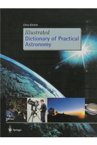 Illustrated Dictionary of Practical Astronomy