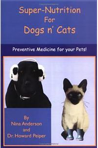 Super-Nutrition for Dogs N' Cats