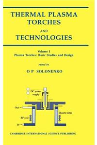 Thermal Plasma Torches and Technologies