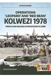 “Operations ‘Leopard’ and ‘Red Bean’ - Kolwezi 1978”