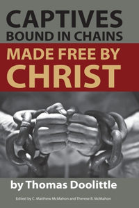 Captives Bound in Chains Made Free by Christ