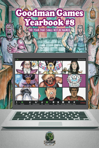 Goodman Games Yearbook #8 - The Year That Shall Not Be Named