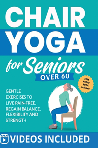 Chair Yoga for Seniors Over 60