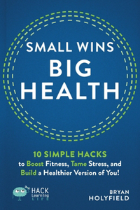 Small Wins, Big Health